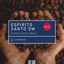 Load image into Gallery viewer, Decaf Espirito Santo Swiss Water Process 
